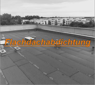 Flachdachabdichtung